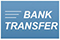 Bank Transfer